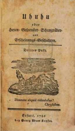 Uhuhu oder Hexen- Gespenster- Schazgräber und Erscheinungs-Geschichten. 3, Drittes Pakt