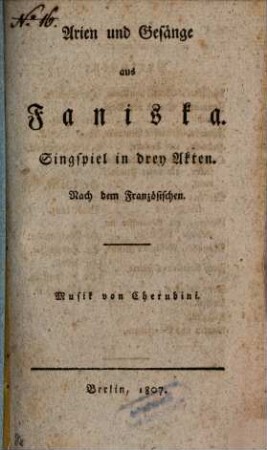 Arien und Gesänge aus Faniska : Singspiel in drey Akten