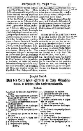 Zweytes Capitel. Von des Herrn Chur-Fürstens zu Trier Gerechtsamen [et]c. in Ansehung Ihro Kayserlichen Majestät.