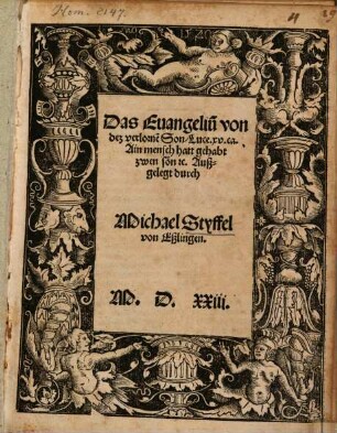 Das Euangeliu[m] von dez verlorne[n] Son : Luce. xv. ca. Ain mensch hatt gehabt zwen soen etc.