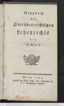 Grundriß des Oberösterreichischen Lehenrechts