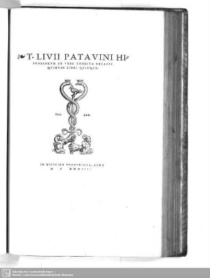 T. Livii Patavini Historiarum ab urbe condita decadis quintae libri quinque