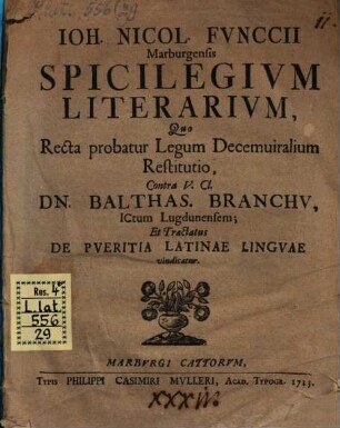 Spicilegium literarium : quo recta probatur legum decemviralium restitutio ... et tractatus de pueritia Latinae linguae vindicatur