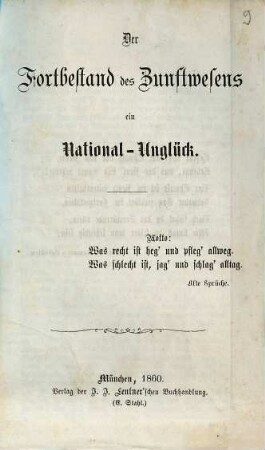 Der Fortbestand des Zunftwesens ein National-Unglück