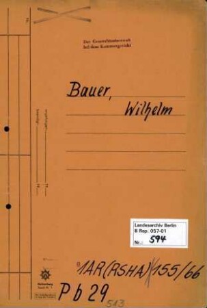 Personenheft Wilhelm Bauer (*29.07.1907), Kriminalobersekretär