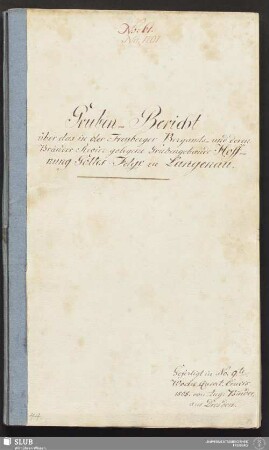 Gruben-Bericht über das in der Freyberger Bergamts- und deren Bränder Revier gelegene Grubengebaeude Hoffnung Gottes Fdgr. zu Langenau - 17.7104 4.