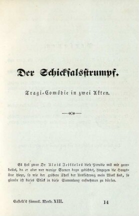 Der Schicksalsstrumpf. Tragi-Comödie in zwei Akten