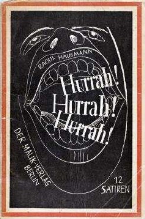 Hurra[h]!Hurra[h]!Hurra[h]!: 12 Satiren von Raoul Hausmann. 12 Satiren von Raoul Hausmann