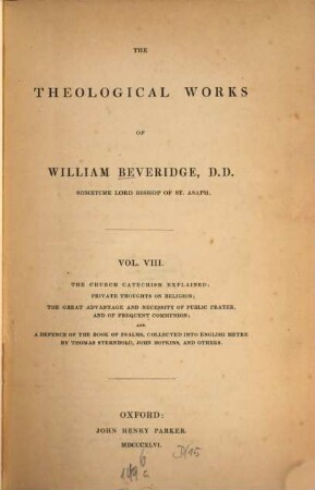 The theological works, 8. The church catechism explained.Privat thoughts on religion.1846.XII, 654 S.