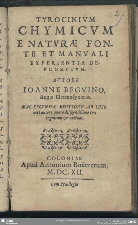 Tyrocinium Chymicum : è naturae fonte et manuali experimentia depromptum