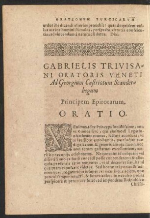 Gabrielis Trivisani Oratoris Veneti Ad Georgium Castriotum Scanderbegum Principem Epirotarum. Oratio.