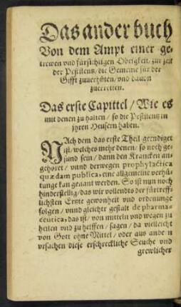 Das erste Capittel/ Wie es mit denen zu halten/ so die Pestilentz in ihren Heusern haben.