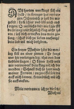 AVß hertem wee klagt sich ein || Held/ in strenger hut verbor=||gen/