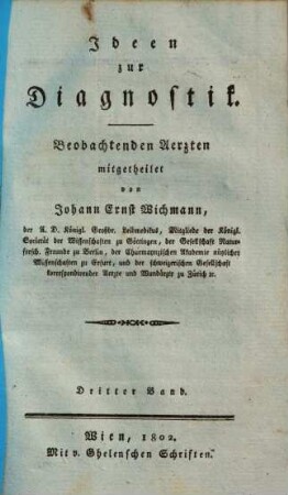 Ideen zur Diagnostik : beobachtenden Aerzten mitgetheilet ; in 3 Bänden, 3