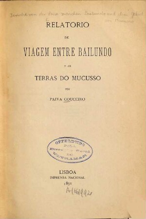 Relatorio de viagem entre Bailundo e as terras do Mucusso