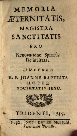 Memoria Aeternitatis, Magistra Sanctitatis Pro Renovatione Spiritûs Resuscitata