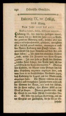 Ludewig IX. der Heilige, XLII König. Vom Jahr 1226 bis 1270