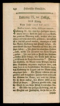 Ludewig IX. der Heilige, XLII König. Vom Jahr 1226 bis 1270
