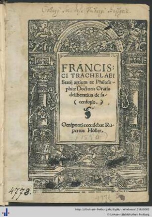 FRANCISCI TRACHELAEI Statij artium ac Philosophiae Doctoris Oratio deliberatiua de sacerdotio.