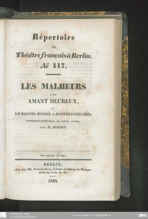 Les malheurs d'un amant heureux, ou le nouvel homme à bonnes fortunes : comédie-vaudeville en deux actes