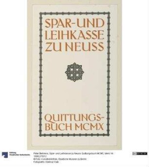 Spar- und Leihkasse zu Neuss Quittungsbuch MCMX