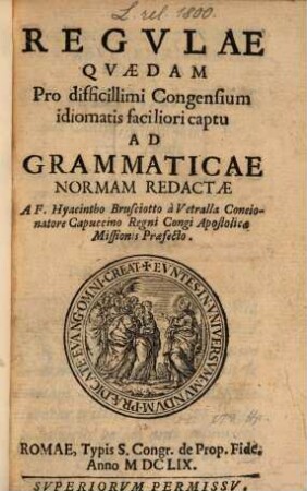 Regulae quaedam pro ... Congensium idiomatis faciliori captu ad Grammaticae normam redactae