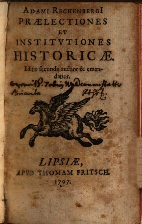 Adami Rechenbergii Praelectiones et institvtiones historicae