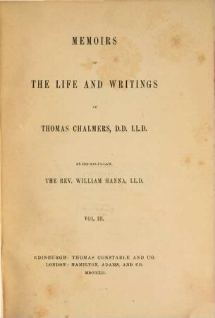 Memoirs of the life and writings of Thomas Chalmers, 3