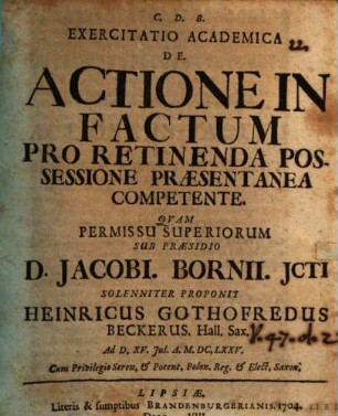 Exercitatio academica de actione in factum pro retinenda possessione praesentanea competente