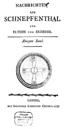 Bd. 2: Nachrichten Aus Schnepfenthal Für Eltern Und Erzieher.. Zweyter Band
