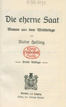 Die eherne Saat : Roman aus dem Weltkriege