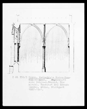 Notre-Dame in Noyon: Querschnitt des Kapitelsaals