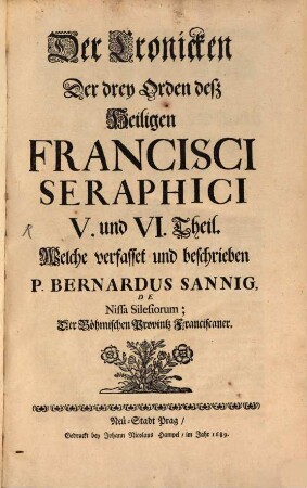 Der Cronicken Der drey Orden deß Heiligen Francisci Seraphici ... Theil. 5