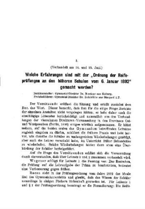 Welche Erfahrungen sind mit der "Ordnung der Reifeprüfungen an den höheren Schulen vom 6. Januar 1892" gemacht worden? : [Beratung über die Leitsätze für mündliche Verhandlungen]