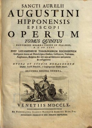 Sancti Aurelii Augustini Hipponensis Episcopi Operum Tomus 1 - 11 : opera et studio monachorum ordinis Sancti Benedicti e congregatione Sancti Mauri, 5. Continens Enarrationes In Psalmos, A I. Ad LXXV.