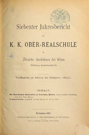 Jahresbericht der K.K. Ober-Realschule im Bezirke Sechshaus bei Wien. 7. 1880/81