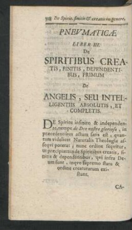 Liber III. De Spiritibus Creatis, Finitis, Dependentibus, Primum De Angelis, Seu Intelligentiis Absolutis, Et Completis.