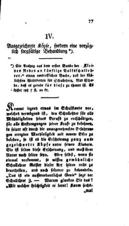 Ausgezeichnete Köpfe, fordern eine vorzüglich sorgfältige Behandlung