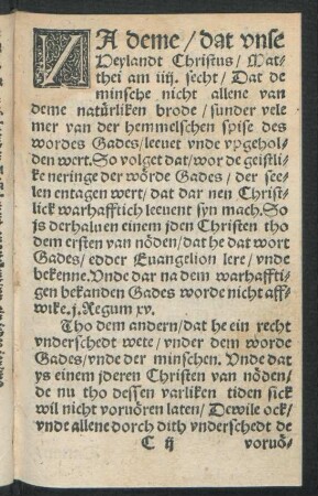 Na deme/ dat unse Heylandt Christus/ Matthei am iiii. secht/ Dat de minsche nicht allene van deme natürliken brode ... leevet ...