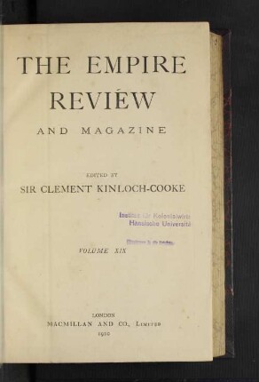 19.1910, Nos. 109-114 (February-July): The Empire review and journal of British trade
