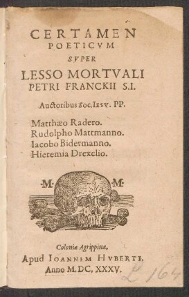 Certamen Poeticum Super Lesso Mortuali Petri Franckii S.J.