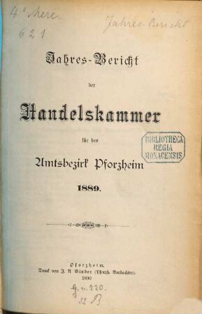 Jahres-Bericht der Handelskammer für den Amtsbezirk Pforzheim. 1889 (1890)