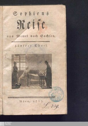 Fünfter Theil: Sophiens Reise von Memel nach Sachsen