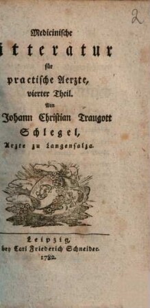 Medicinische Litteratur für practische Aerzte. 4. 1782
