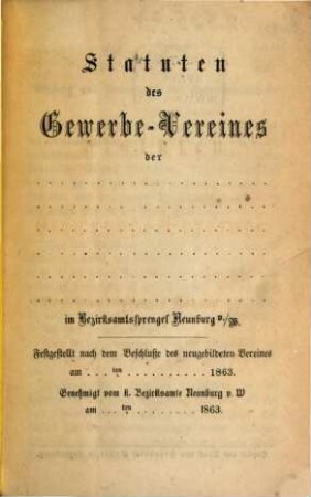 Statuten des Gewerbe-Vereines im Bezirksamtssprengel Neunburg v./W.