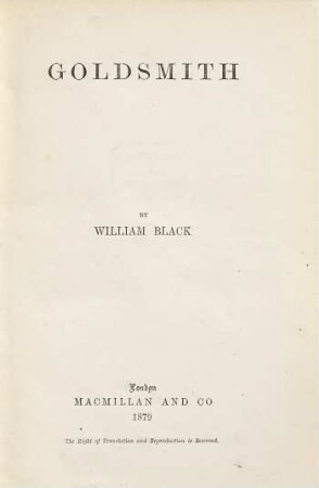 Oliver Goldsmith : By William Black; edited by John Morley