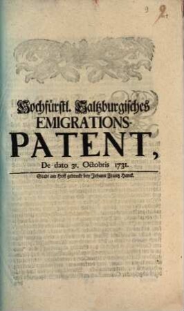 Hochfürstl. Saltzburgisches Emigrations-Patent, De dato 31. Octobris 1731