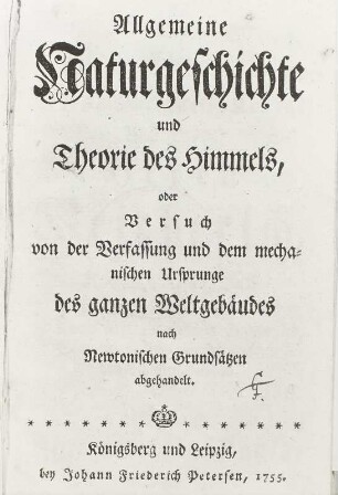Immanuel Kant: "Allgemeine Naturgeschichte und Theorie des Himmels"