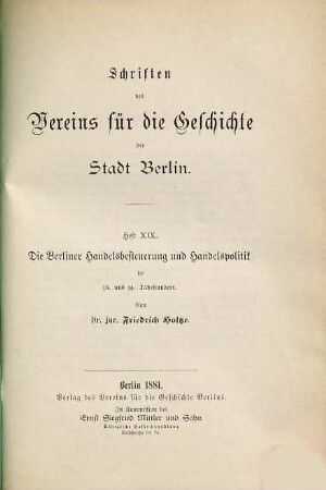 Schriften des Vereins für die Geschichte Berlins. 19. 1881