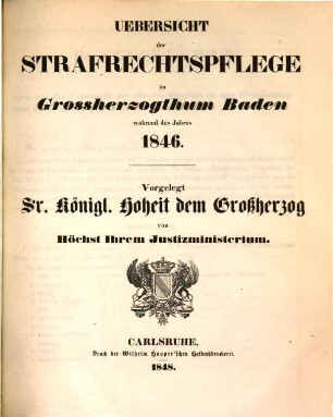 Übersicht der Strafrechtspflege im Großherzogthum Baden, 1846